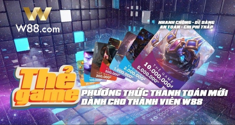 Nạp tiền thẻ game W88 – Bảo mật thông tin