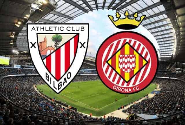 Soi kèo Girona vs Athletic Bilbao 30/3/2019 – La Liga Tây Ban Nha