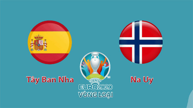 Soi kèo Tây Ban Nha vs Na Uy 24/3/2019 – Vòng loại EURO 2020