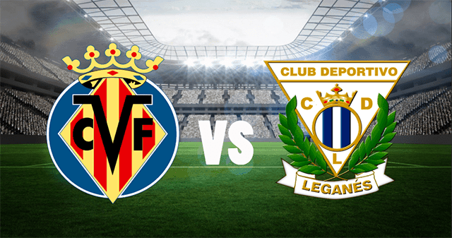 Soi kèo Villarreal vs Leganes 21/4/2019 – La Liga Tây Ban Nha