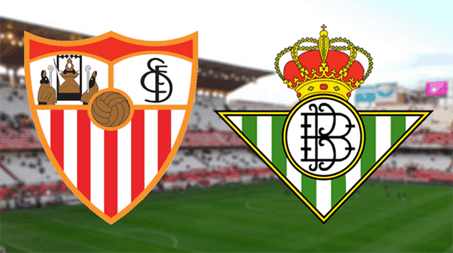 Soi kèo Sevilla vs Real Betis 14/4/2019 – La Liga Tây Ban Nha