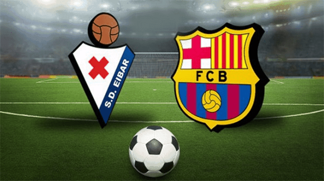 Soi kèo Eibar vs Barcelona 19/5/2019 – La Liga Tây Ban Nha