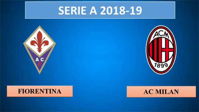 Soi kèo Fiorentina vs AC Milan 12/5/2019 Serie A – VĐQG Ý