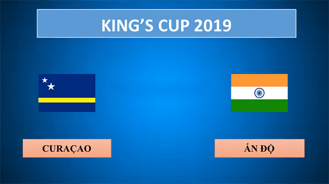 Soi kèo Curacao vs Ấn Độ 05/6/2019 – King’s Cup