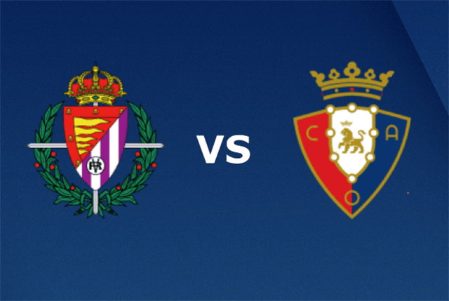 Soi kèo Valladolid vs Osasuna 15/9/2019 – La Liga Tây Ban Nha