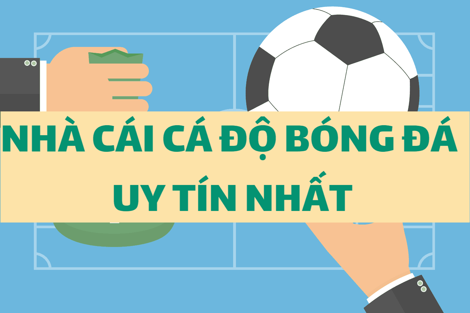 Top nhà cái cá độ, cá cược bóng đá uy tín nhất