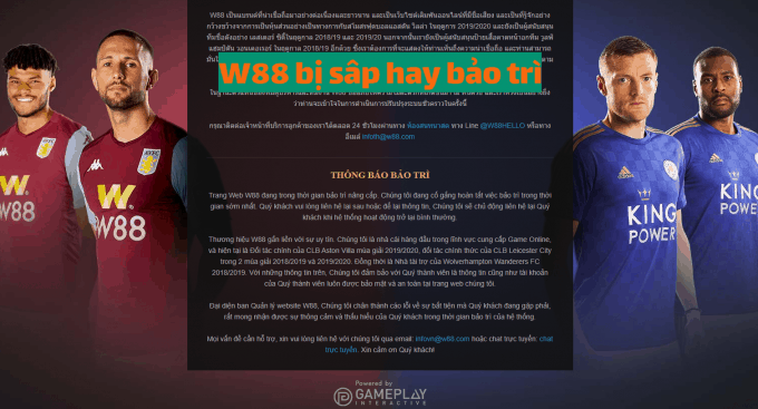 W88 bi sap? - W88 bao tri bao gio xong? va co lua dao khong?