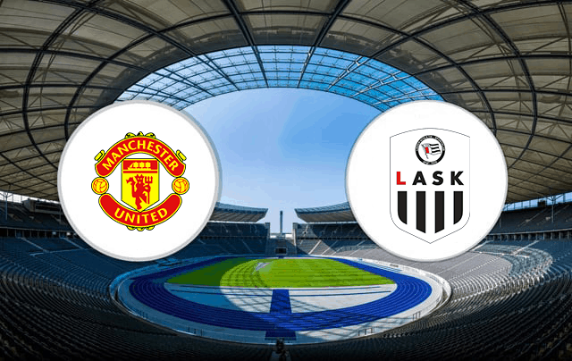 Soi kèo Man Utd vs LASK 06/8/2020 – Cúp C2 Châu Âu